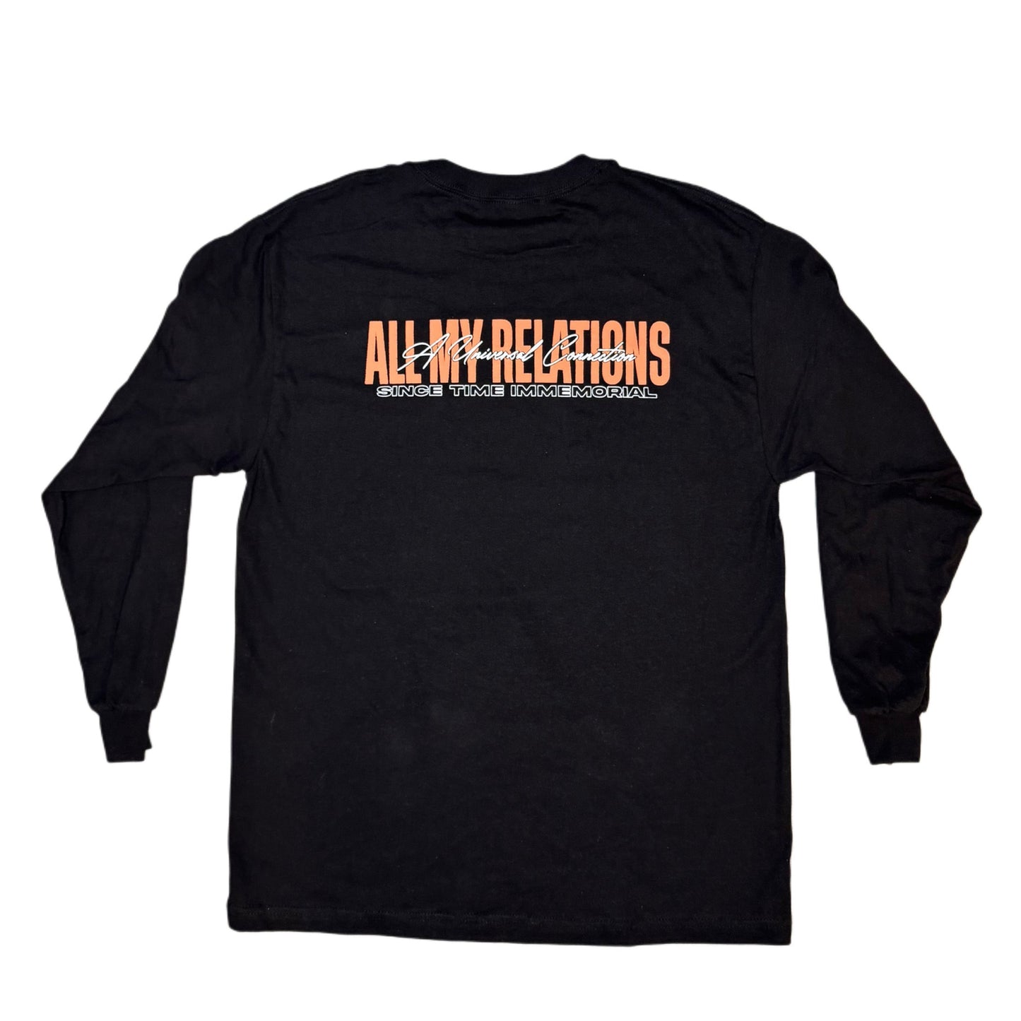 All My Relations Long Sleeve